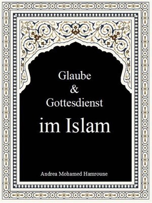 cover image of Glaube & Gottesdienst im Islam